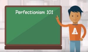 Perfectionism 101